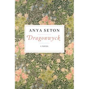 Dragonwyck -- Anya Seton